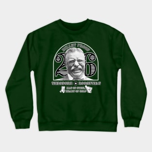 Theodore Roosevelt: Man of Steel, Heart of Gold Crewneck Sweatshirt